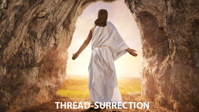 thread-surrection.jpg